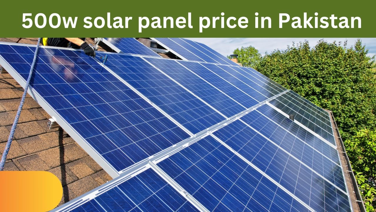 500w Solar Panel Price in Pakistan